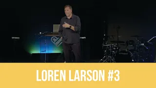 Loren Larson Session 3