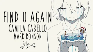 Nightcore → Find You Again ♪ (Mark Ronson // Camila Cabello) LYRICS ✔︎