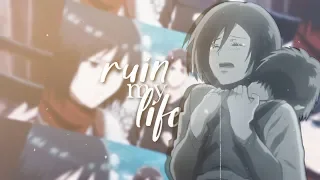 RUIN MY LIFE | eren ✘ mikasa