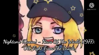 Nightcore (Queen) - News Of The World (1977): 06. Fight From The Inside