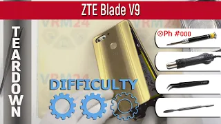 📱 ZTE Blade V9 Teardown Take apart Tutorial