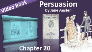 Chapter 20 - Persuasion by Jane Austen