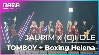 [Plus Cam] JAURIM X (G)I-DLE (자우림 X (여자)아이들) - TOMBOY + Boxing Helena (4K)│@2022 MAMA AWARDS