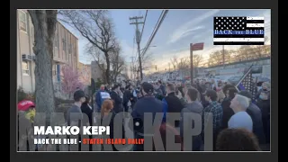 Marko Kepi For CITY COUNCIL -   PRO NYPD RALLY STATEN ISLAND Island