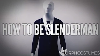 How to be Slender Man - The Easier Way!