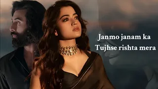 Janmo Janam (LYRICS) Ranbir Kapoor, Rashmika Mandanna | Yasser D | Janmo Janam Ka Tujhse Rishta Mera