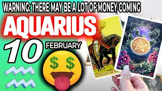 Aquarius ♒ 😱WARNING: THERE MAY BE A LOT OF MONEY COMING 🤑💲 Horoscope for Today FEBRUARY 10 2023 ♒