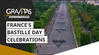 Gravitas: France's Bastille day celebrations