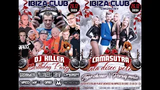 KILLER @ IBIZA GWIŹDZINY # URODZINY KILLERA 26.12.2018 - SECIKI.PL