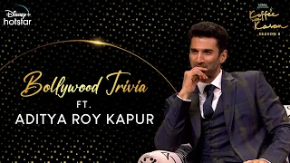 Bollywood Trivia Ft. Aditya Roy Kapur | Hotstar Specials Koffee With Karan | S08 Ep 8