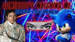 Somebody's Watching Me - Rockwell ft. Michael Jackson (Speed Life Remix)