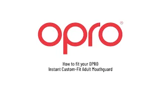 How to fit your OPRO Instant Custom-Fit Adult Mouthguard