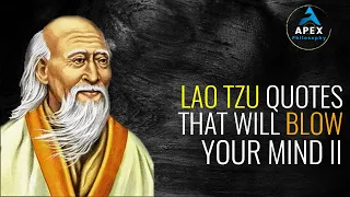 Lao Tzu Quotes That Will Blow Your Mind II