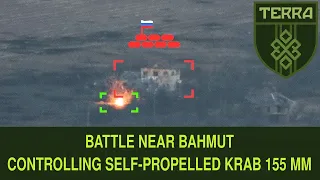 TERRA Drone Fire Control: Fighting for Bakhmut, with Krab 155mm self-propelled on enemy positions