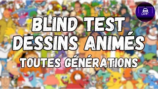 BLIND TEST DESSINS ANIMES TOUTE GENERATIONS (63 extraits)