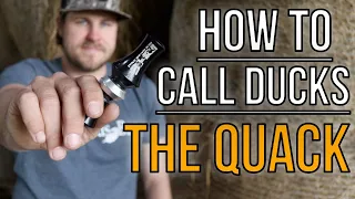 The Quack | How To Blow A Duck Call