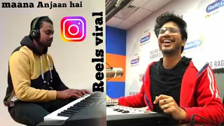 Maana Anjaan Hoon Cover with piano (Reels Viral song 2021)