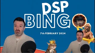 DSP Bingo - 07/02/2024