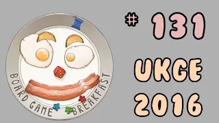 Board Game Breakfast 131 - UKGE 2016