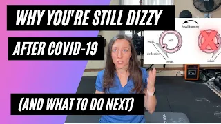 Why you're still dizzy after COVID-19 (and what to do next)