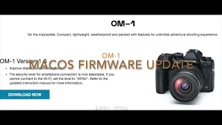 OM Digital Solutions OM-1 camera firmware update to v1.6 on macOS