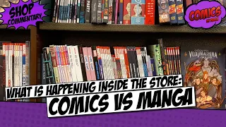 What is happening inside the store: Comics vs Manga