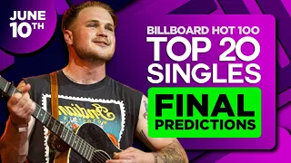 FINAL PREDICTIONS | Billboard Hot 100, Top 20 Singles | June 10th, 2023