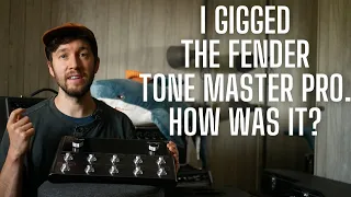 I Gigged the Fender Tone Master Pro -