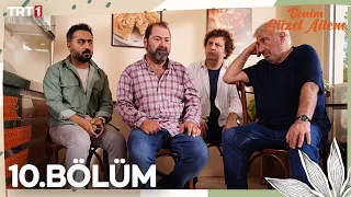 Benim Güzel Ailem 10. Bölüm