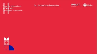 II Jornada de Ponencias del II Congreso Internacional de Desarrollo Tecnológico e Innovación 2022