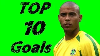 Ronaldo "Fenômeno" ● Top 10 Goals