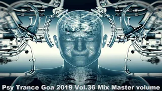 Psy Trance Goa 2019 Vol 36 Mix Master volume