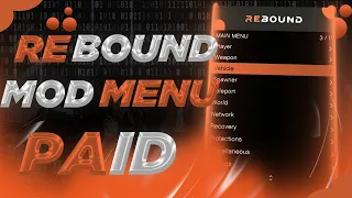 Rebound Mod Menu Showcase | GTA V Mod Menu | Best Paid Menu