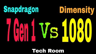 Snapdragon 7 Gen 1 Vs Dimensity 1080 | Dimensity 1080 Vs Snapdragon 7 Gen 1 | 7 Gen 1 Vs D1080