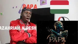 AZAHRIAH X DESH - PAPA Official Lyrics Reaction!!