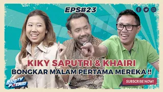 KIKY SAPUTRI DAN KHAIRI BONGKAR MALAM PERTAMA MEREKA !!!