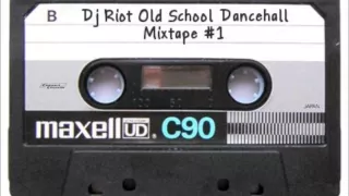 Old School Dancehall Mixtape # 1 (When Dance Was Nice)