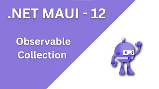 12. Observable Collection in .Net Maui