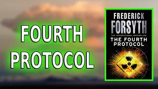 "The Fourth Protocol" By Frederick Forsyth