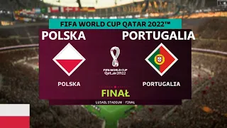 POLSKA - PORTUGALIA 🔻QATAR 2022 🔻FINAŁ 🔻FIFA 23