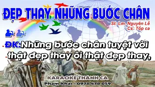 Đẹp Thay Những Bước Chân Karaoke   St  Lm  Nguyên Lễ   Những bước chân tuyệt vời, thật đẹp thay