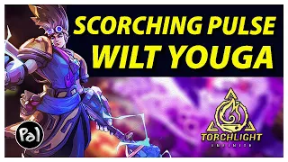 The Best Wilt Build I've Played - Scorching Pulse Youga Demolishing Endgame | Torchlight: Infinite