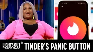 Tinder Adds a Panic Button (feat. Yamaneika Saunders) - Lights Out with David Spade