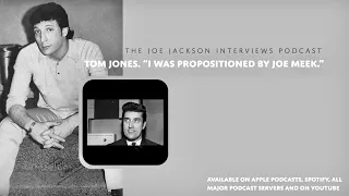 Tom Jones 1992. “I was propositioned by Joe Meek.” Tom talks about the “gay mafia” in British pop.