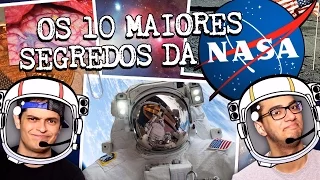 OS 10 MAIORES SEGREDOS DA NASA