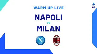 🔴 LIVE | Warm up | Napoli-Milan | Serie A TIM 2023/24