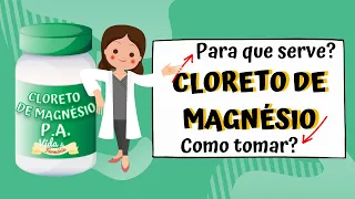 Cloreto de magnésio - Para que serve? Como tomar? | BULA ILUSTRADA