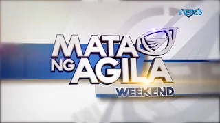 WATCH: Mata ng Agila Weekend - March 20, 2021