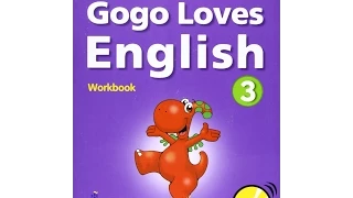 GOGO LOVES ENGLISH 1   STUDENT BOOK   UNIT 3
