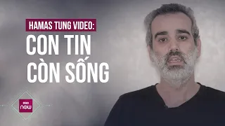 Hamas liên tiếp tung các video con tin còn sống, giục Israel ký thỏa thuận ngừng bắn | VTC Now